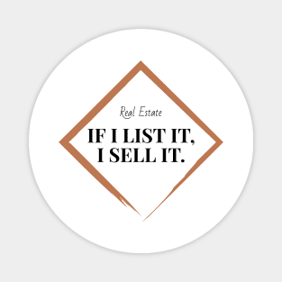 Real Estate List It Sell It Magnet